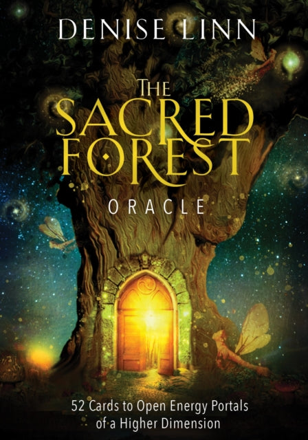 Sacred Forest Oracle: 52 Cards to Open Energy Portals of a Higher Dimension