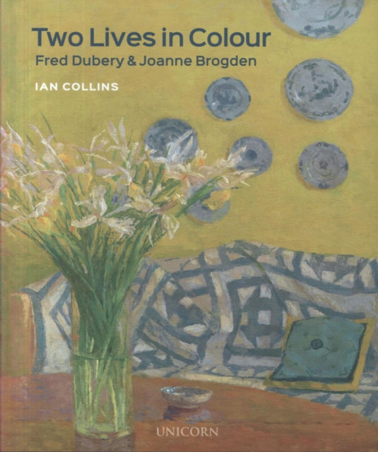 Two Lives in Colour: Fred Dubery and Joanne Brogden