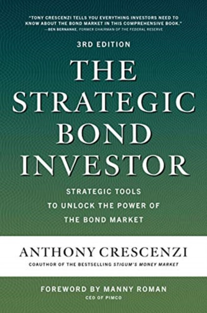 Strategic Bond Investor, Third Edition: Strategic Tools to Unlock the Power of the Bond Market