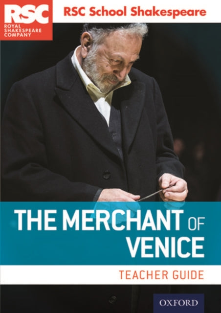 RSC School Shakespeare: The Merchant of Venice: Teacher Guide