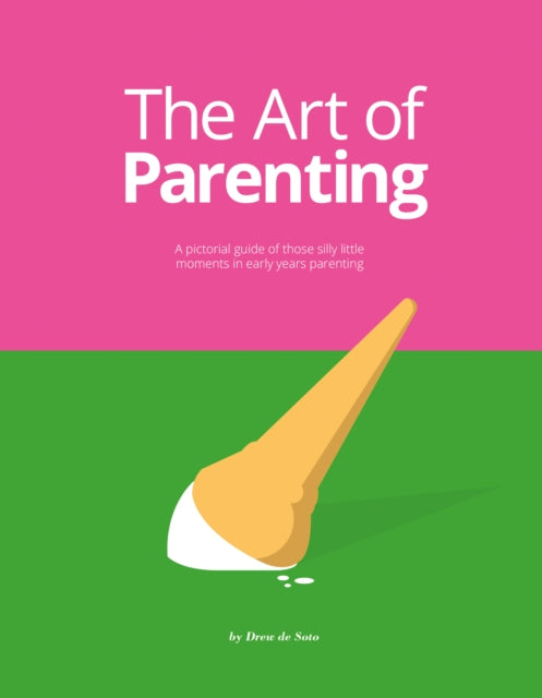 Art of Parenting: The Things They Don't Tell You