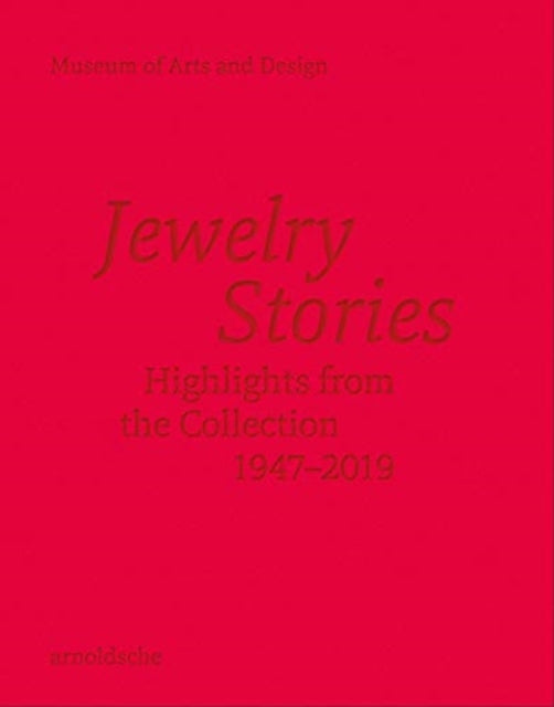 Jewelry Stories: Highlights from the Collection 1947-2019