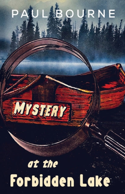 Mystery at the Forbidden Lake