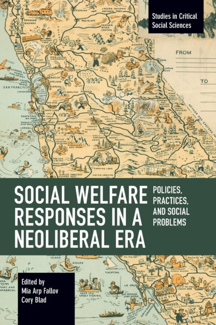 Social Welfare Responses in a Neoliberal Era: Policies, Practices, and Social Problems