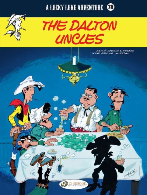 Lucky Luke Vol 78: The Dalton Uncles
