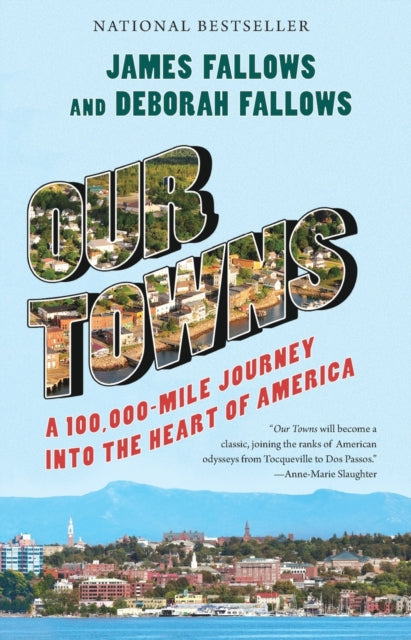 Our Towns: A 100,000-Mile Journey into the Heart of America
