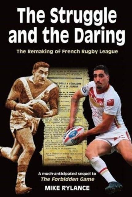Struggle and the Daring: The remaking of French rugby league