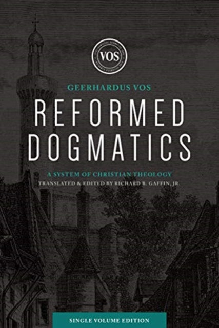 REFORMED DOGMATICS