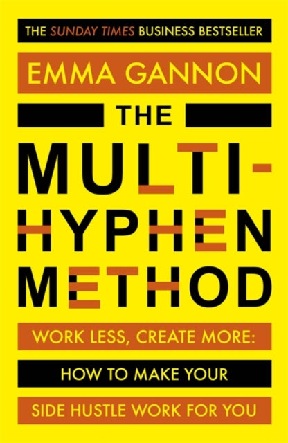Multi-Hyphen Method: The Sunday Times business bestseller