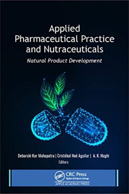 Applied Pharmaceutical Practice and Nutraceuticals: Natural Product Development