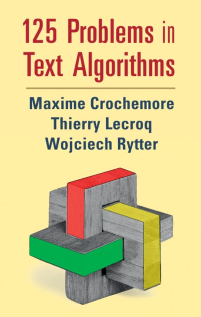 125 Problems in Text Algorithms: with Solutions