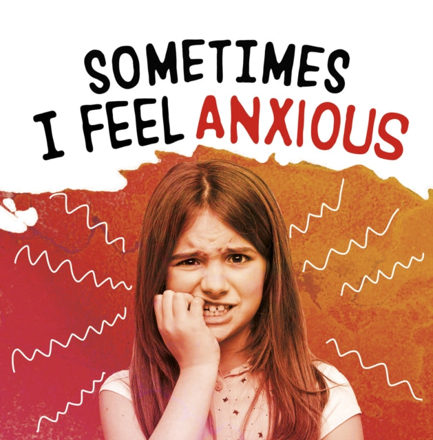 Sometimes I Feel Anxious