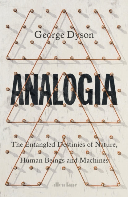 Analogia: The Entangled Destinies of Nature, Human Beings and Machines