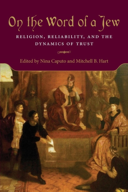 On the Word of a Jew: Religion, Reliability, and the Dynamics of Trust