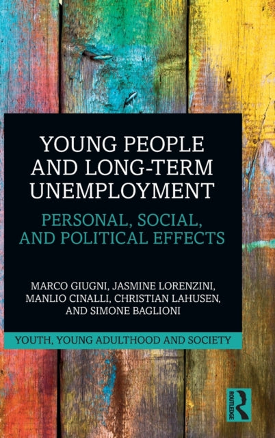 Young People and Long-Term Unemployment: Personal, Social, and Political Effects