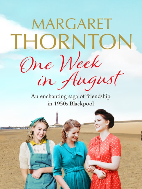 One Week in August: An enchanting saga of friendship in 1950s Blackpool