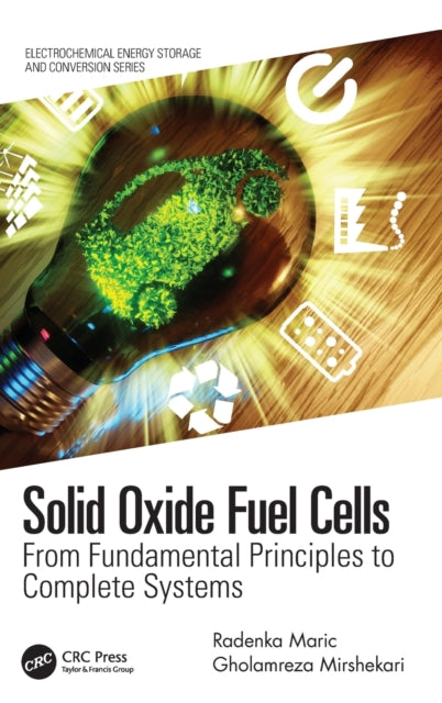 Solid Oxide Fuel Cells: From Fundamental Principles to Complete Systems