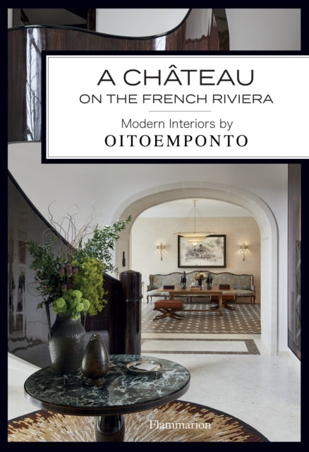 Chateau on the French Riviera: Modern Interiors by OITOEMPONTO