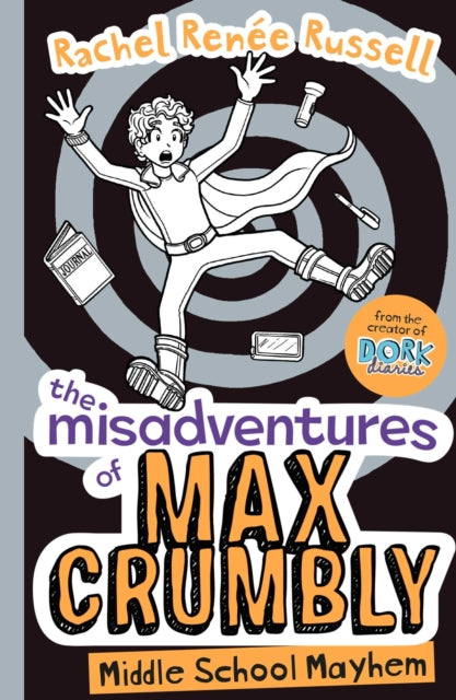 Misadventures of Max Crumbly 2: Middle School Mayhem