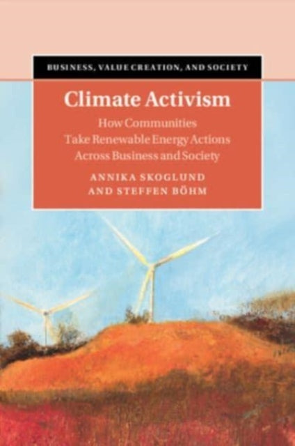 Climate Activism: How Communities Take Renewable Energy Actions Across Business and Society