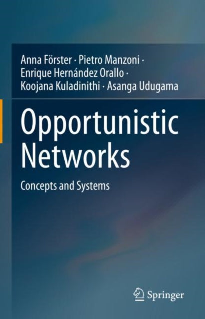 Opportunistic Networks: Concepts and Systems
