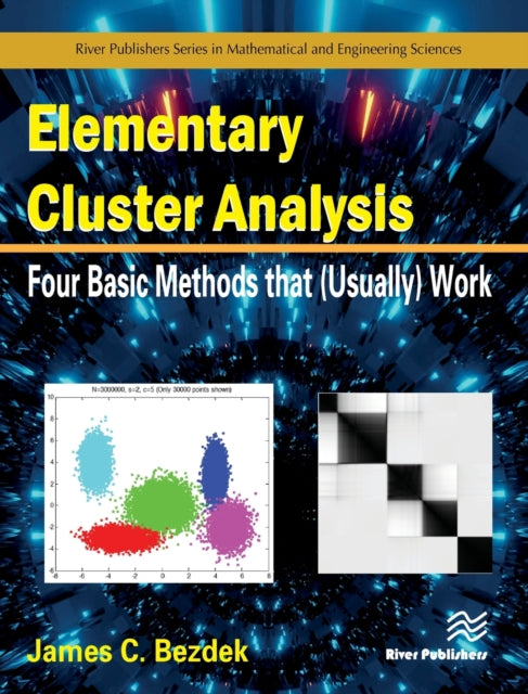 Elementary Cluster Analysis: Four Basic Methods that (Usually) Work