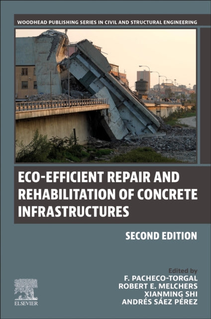 Eco-efficient Repair and Rehabilitation of Concrete Infrastructures