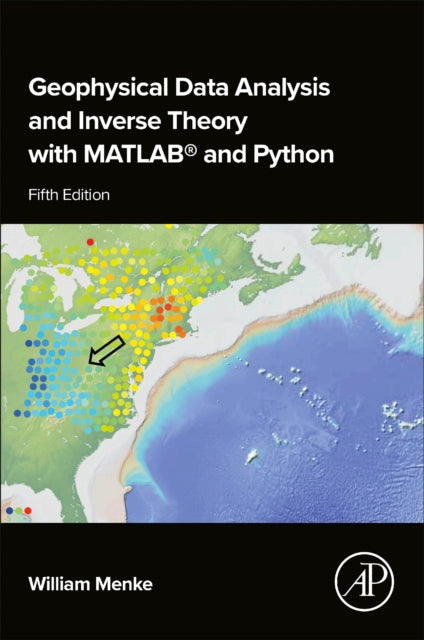 Geophysical Data Analysis and Inverse Theory with MATLAB® and Python