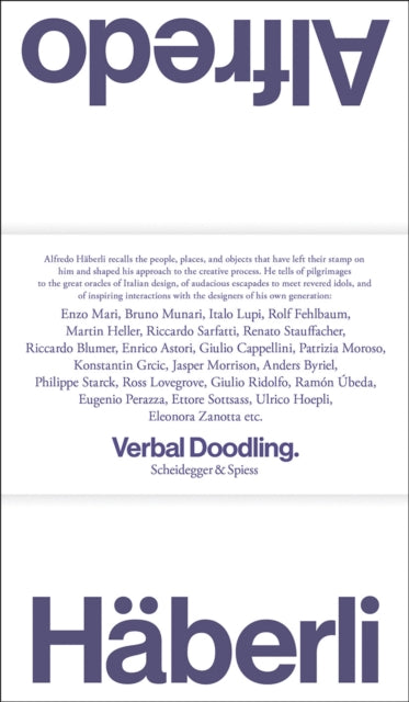 Alfredo Haberli – Verbal Scribbles: 30 Years, 30 Questions, 30 Answers. People, Places, Objects—1980–2022