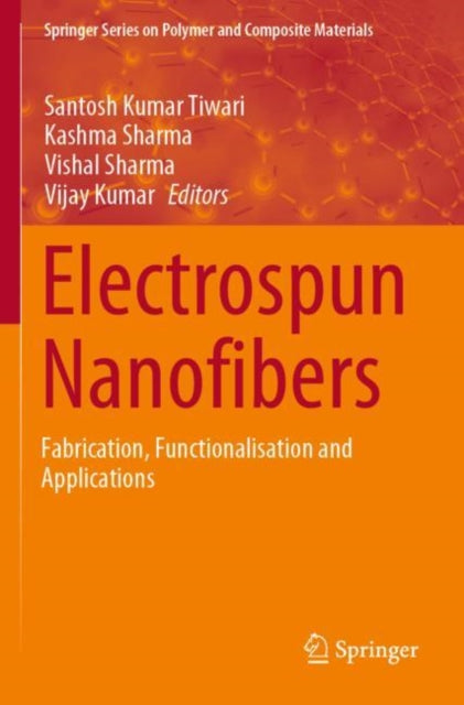 Electrospun Nanofibers: Fabrication, Functionalisation and Applications