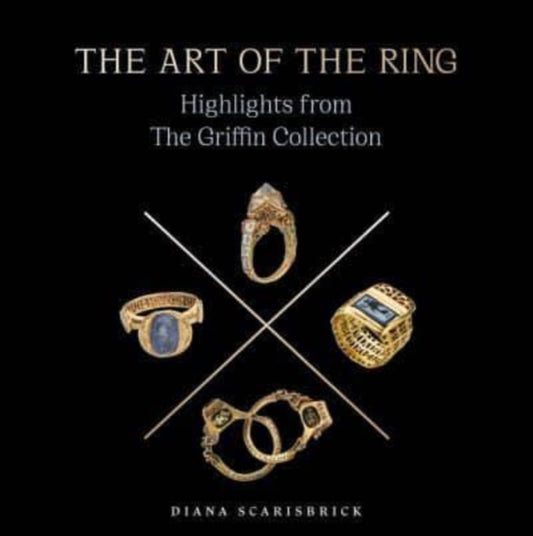 The Art of the Ring: Highlights from the Griffin Collection