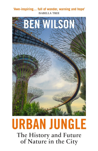 Urban Jungle: The History and Future of Nature in the City