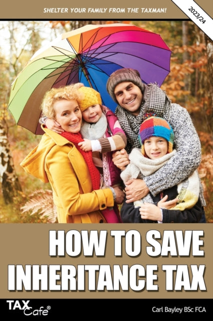 How to Save Inheritance Tax 2023/24