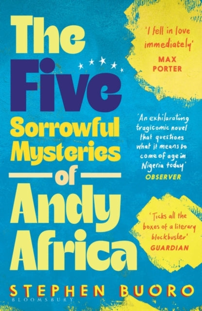 The Five Sorrowful Mysteries of Andy Africa: Shortlisted for the Nero Book Awards 2023