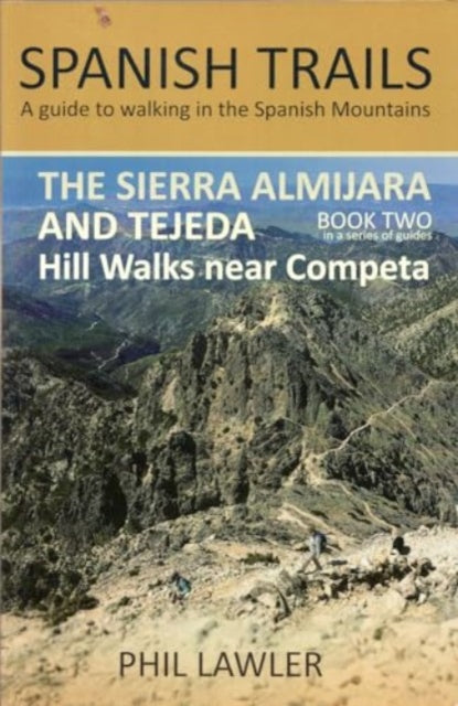 The Sierra Almijara and Tejeda: Hill walks near Comepta