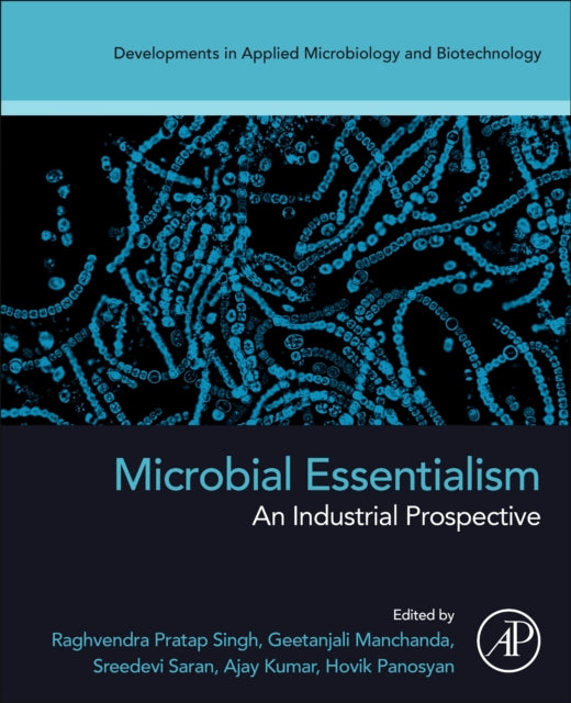 Microbial Essentialism: An Industrial Prospective