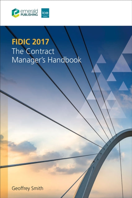 FIDIC 2017: The Contract Manager’s Handbook