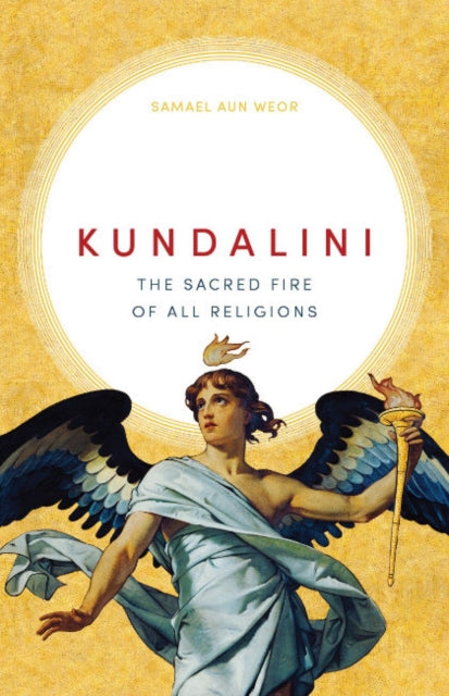 Kundalini: The Sacred Fire of All Religions