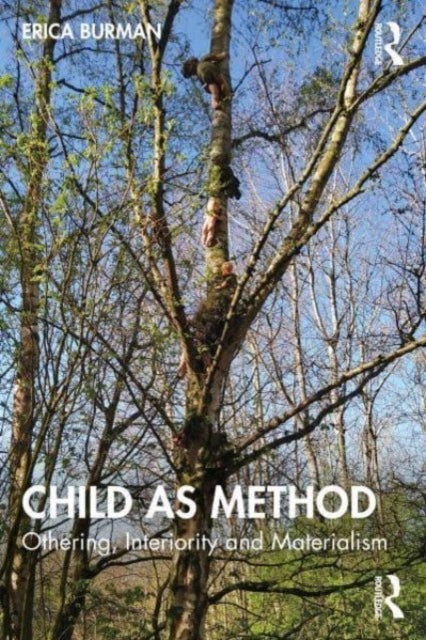 Child as Method: Othering, Interiority and Materialism