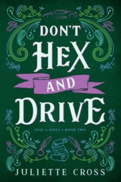 Don't Hex and Drive: Stay A Spell Book 2