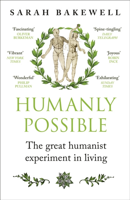 Humanly Possible: The great humanist experiment in living