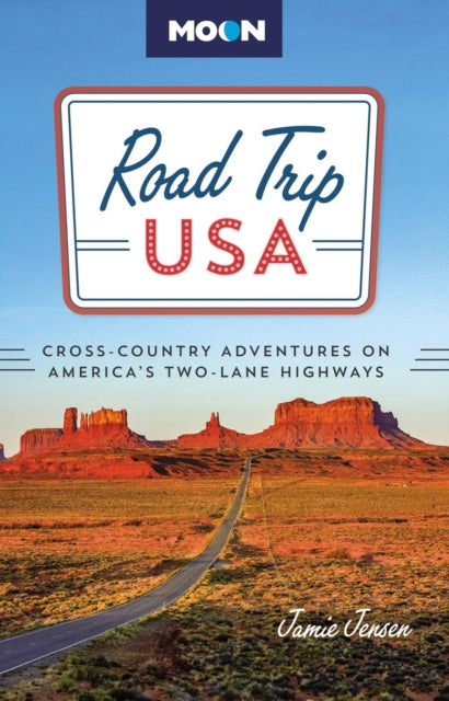 Road Trip USA (Tenth Edition): Cross-Country Adventures on America's Two-Lane Highways