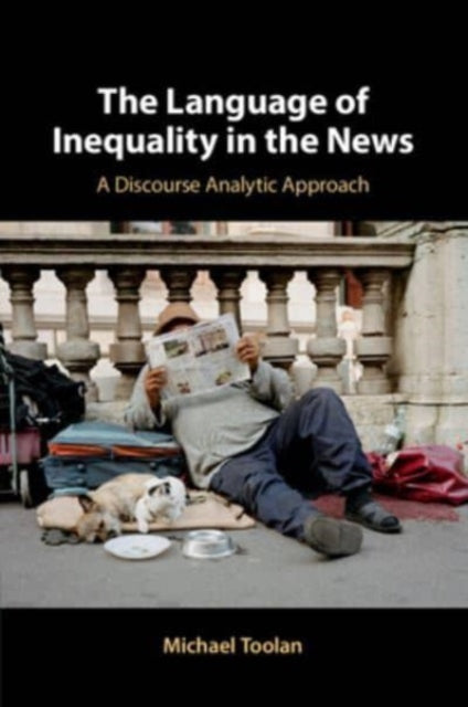 The Language of Inequality in the News: A Discourse Analytic Approach