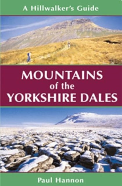 Mountains of the Yorkshire Dales: A Hillwalker's Guide