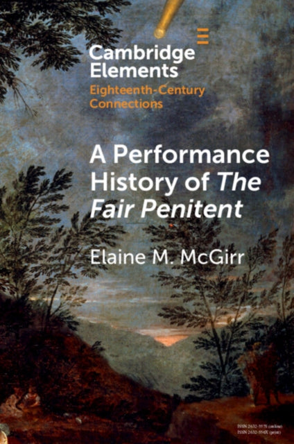 A Performance History of The Fair Penitent
