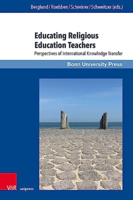 Educating Religious Education Teachers: Perspectives of International Knowledge Transfer