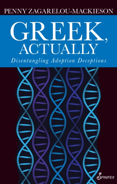 Greek, Actually: Disentannglisng Adoption Deceptions