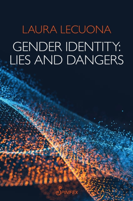 Gender Identity: Lies and Dangers