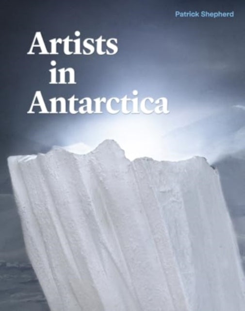 Artists in Antarctica