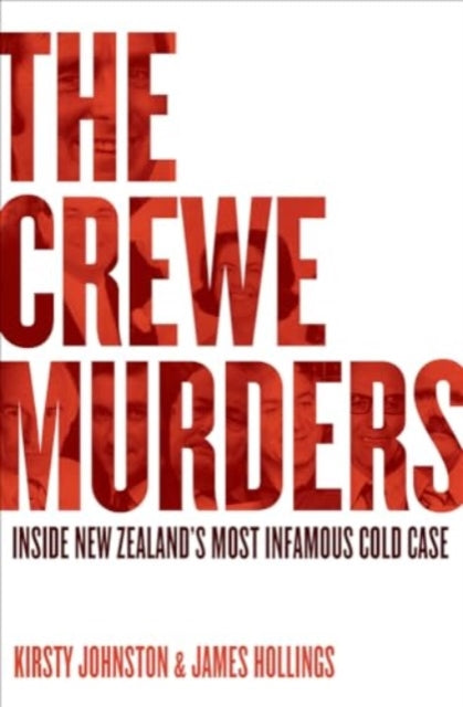 The Crewe Murders: Inside New Zealand's most infamous cold case